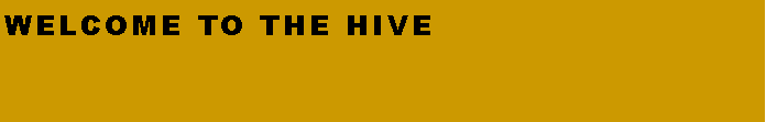 Text Box: Welcome to THE HIVE